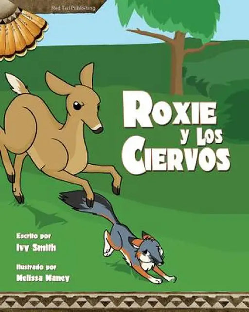 Roxie y Los Ciervos by Ivy Smith