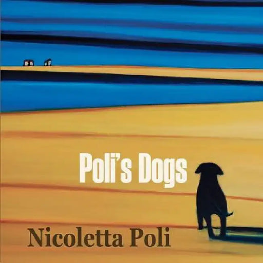 Poli's Dogs by Nicoletta Poli