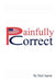 Painfully Correct by Paul Aaron