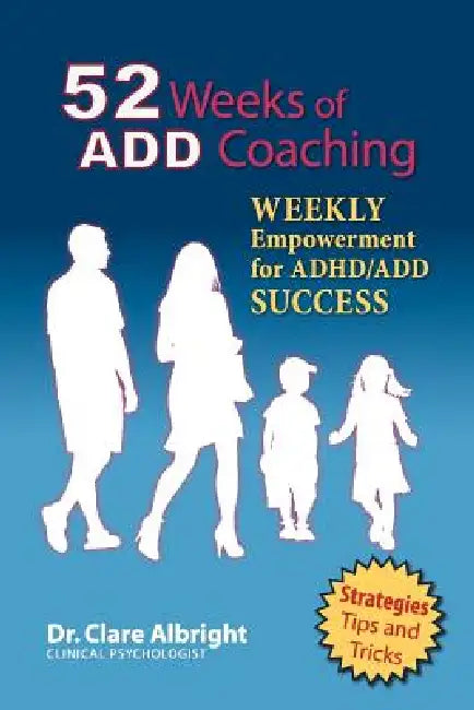 52 Weeks of ADD Coaching by Clare Albright