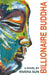 Billionaire Buddha by Rivera Sun, Chuck Collins, Dariel Garner