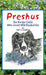 Preshus: The Border Collie Who Loved Wild Blueberries by Gail J. Vanwart, Gail J. Vanwart