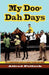 My Doo-Dah Days by Alfred Pollock