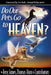 Do Our Pets Go to Heaven? by Terry James, Thomas R. Horn