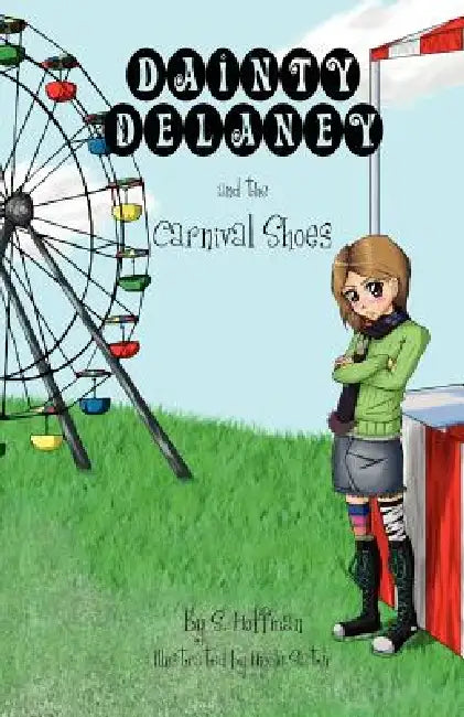 Dainty Delaney and the Carnival Shoes by S. Hoffman, Nicole Slater