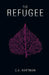 The Refugee by C. a. Hartman