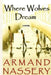 Where Wolves Dream: A Novel by Armand Nassery by Armand Nassery