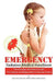 Emergency Radiation Medical Handbook: The Essential, Mandatory Guide for Citizens and Responders to Nuclear Events by Wayne Rollan Melton