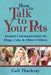 How to Talk to Your Pets: Animal Communication for Dogs, Cats, & Other Critters by Gail Thackray