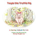 Twyla the Truffle Pig by George Douglas Lee, George Douglas Lee, Brenda Donaloio Lee
