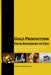 Gold Production from Beginning to End: What Gold Companies Do to Get the Shiny Metal into our Hands by Mariusz Skonieczny