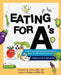 Eating for A's: A month-by-month nutrition and lifestyle guide to help raise smarter kids by Kathleen Margaret Dunn, Lorna Angela Williams