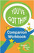 You've Got This! Companion Workbook by Williams, Lorna A.