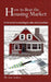 How to Beat the Housing Market: Get the best sale by maximizing the online value of your house by Gus Anders