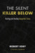 The Silent Killer Below: Hunting and Healing Geopathic Stress by Robert Egby