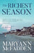 The Richest Season by Maryann McFadden