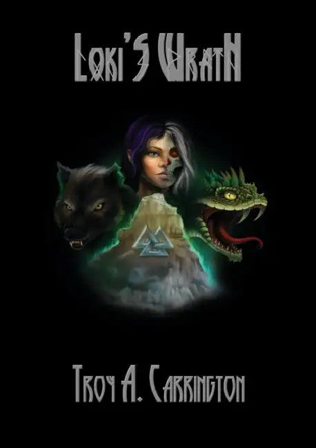 Loki's Wrath by Troy A. Carrington
