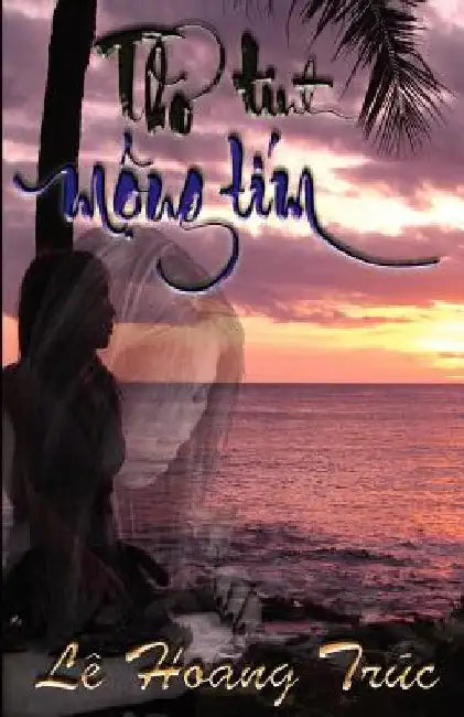 Tho Tinh Mong Tim by Truc, Le Hoang