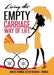 Living the Empty Carriage Way of Life by Marian L. Thomas