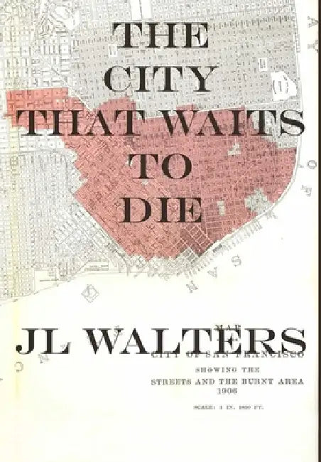 The City That Waits To Die by Jl Walters
