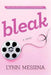 Bleak by Lynn Messina