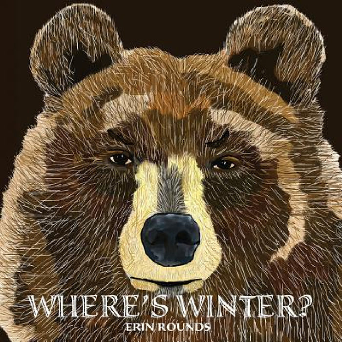 Where's Winter by Erin Rounds, Erin Rounds, Tammie Stevens