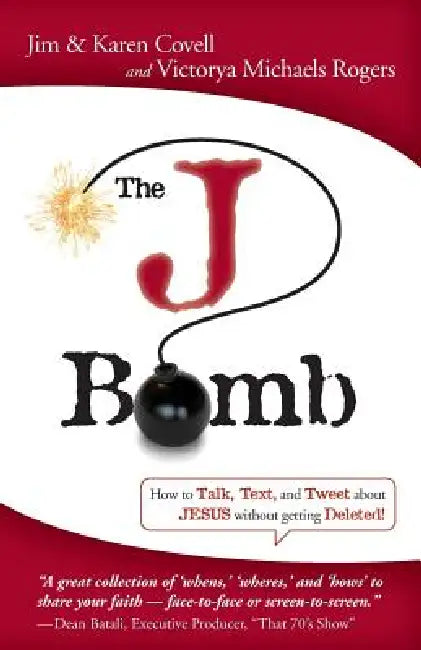 The J Bomb by Victorya Michaels Rogers, Jim Covell, Karen Covell
