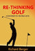 Re-Thinking Golf: The True Loft System by Richard Berger