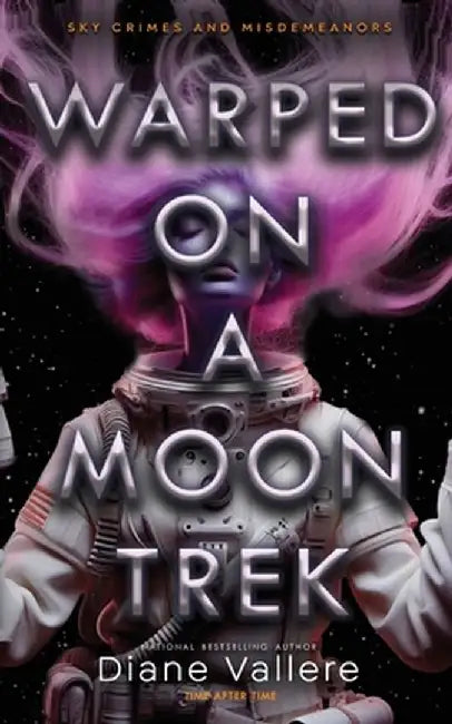 Warped on a Moon Trek: Time After Time by Diane Vallere