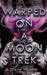 Warped on a Moon Trek: Time After Time by Diane Vallere