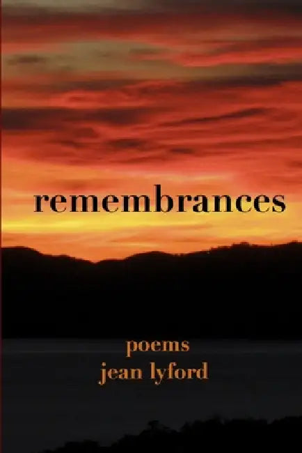 Remembrances by Jean Lyford
