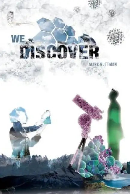 We Discover by Marc Guttman, Steven Mercado