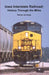 Iowa Interstate Railroad: History Through the Miles by Barton Jennings