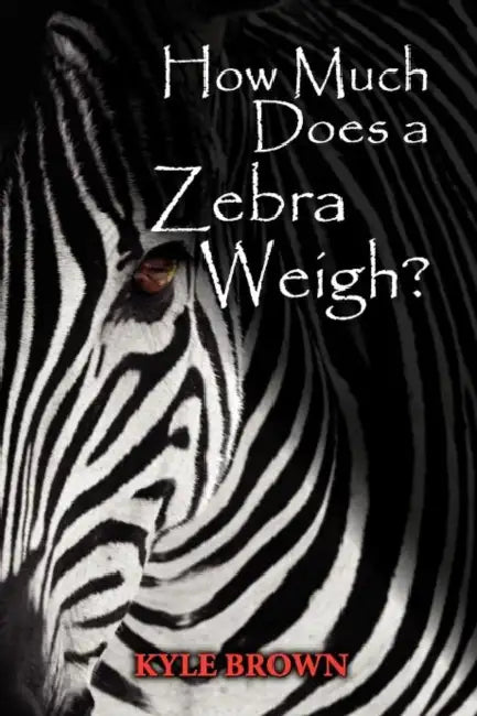 How Much Does A Zebra Weigh? by Kyle Brown