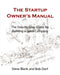 Startup Owner'S Manual: The Step-By-Step Guide for Building a Great Company by Steve Blank