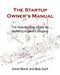 Startup Owner'S Manual: The Step-By-Step Guide for Building a Great Company
