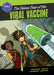 The Vicious Case of the Viral Vaccine by Pendred Baxter Noyce
