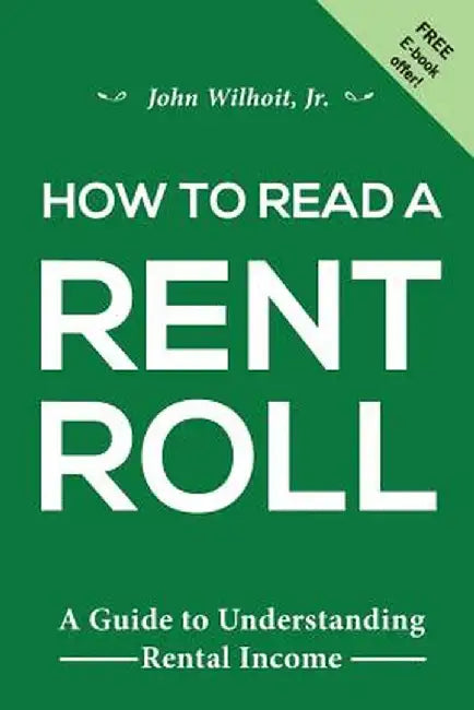 How to Read a Rent Roll by John Wilhoit Jr