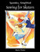 Spandex Simplified: Sewing for Skaters by Marie Porter, Michael Porter