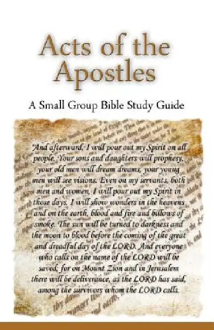 Acts of the Apostles, A Small Group Bible Study Guide by Ted Lafemina