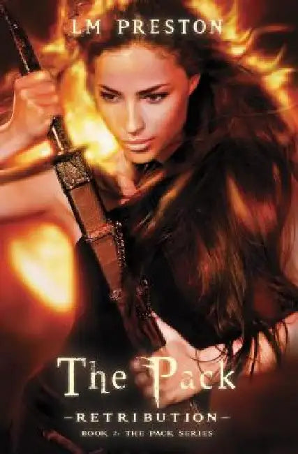 The Pack - Retribution by LM Preston