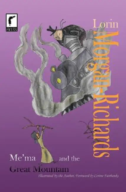 Me'ma and the Great Mountain by Lorin Morgan-Richards, Lorin Morgan-Richards, Allison Outschoorn