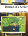 Portrait of a Seeker by David W. Weimer