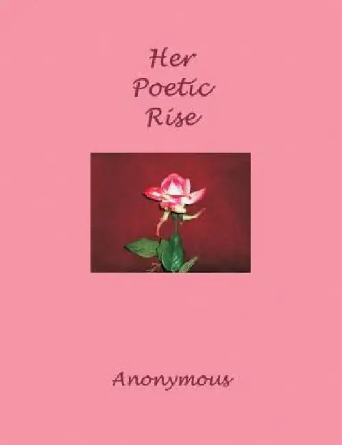 Her Poetic Rise by Anonymous