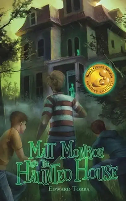 Matt Monroe and the Haunted House by Edward Torba