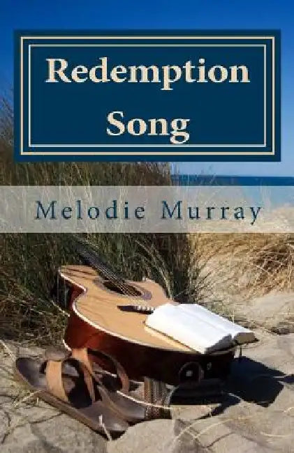 Redemption Song by Melodie Murray