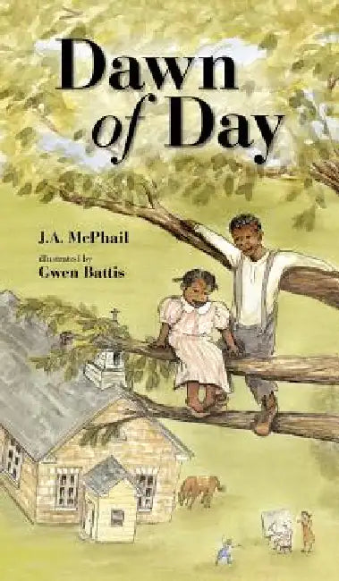 Dawn of Day by J. A. McPhail, Gwen Battis