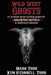 Wild West Ghosts by Mark Todd, Kym O'Connell-Todd