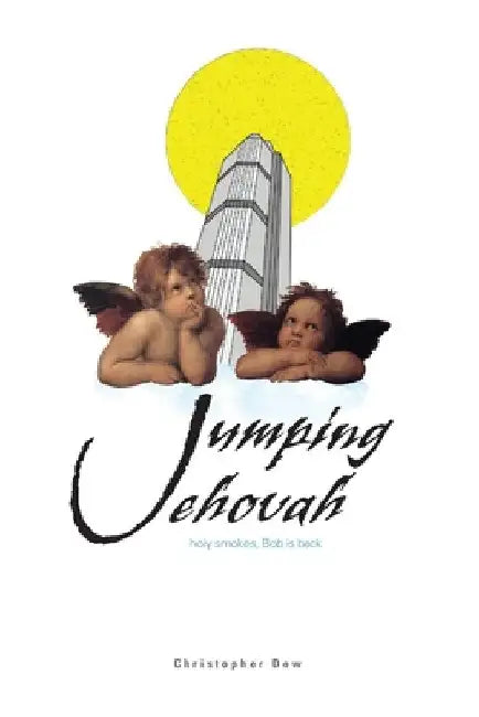 Jumping Jehovah by Christopher Dow