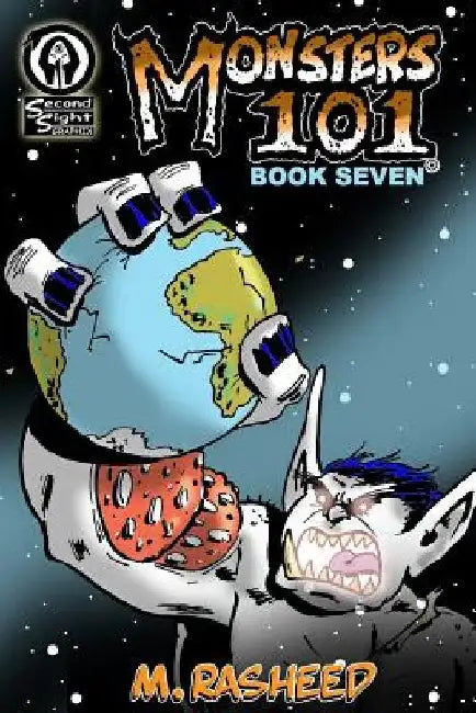 Monsters 101, Book Seven: Eye in the Sky by Muhammad Rasheed